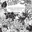 Open Windows Open Hills