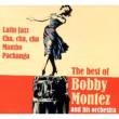 Best Of Bobby Montez And His Orchestra