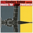 Cowboy Bebop Remixes `music For Freelance`