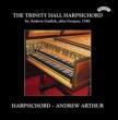The Trinity Hall Harpsichord: Andrew Arthur