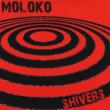 Moloko Shivers