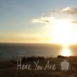 Here You Are