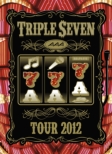 AAA TOUR 2012 -777-TRIPLE SEVEN