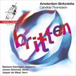 Serenade, Les Illumination, etc : C.Thompson / Amsterdam Sinfonietta, De Waal, Gilchrist, Hannigan (Hybrid)