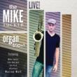 Mike Tucker Organ Trio +1: Live