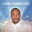 Servant Of The Heavenly Father