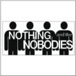 Nothing & The Nobodies