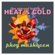 Eternal Battle Of Heat & Cold Act 1