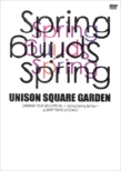 UNISON SQUARE GARDEN ONEMAN TOUR 2012 SPECIAL `Spring Spring Spring` at ZEPP TOKYO 2012.04.21