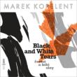 Black And White Tears-works: Hrusa / Ensemple 21 Kukal / Prague Rso Pesek / Etc