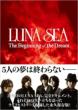 Luna Sea The Beginning Of The Dream