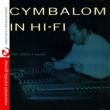 Cymbalom In Hi-fi