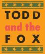 Todd & The Fox