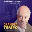 Grandpa Tempo: The Chairman Of Swing