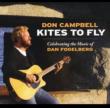 Kites To Fly: Celebrating The Music Of Dan Fogelberg