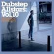 Dubstep Allstars Vol.10 -Mixed By Plastician
