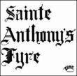 Sainte Anthony' s Fyre