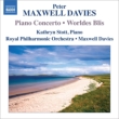 Piano Concerto, Worldes Blis : Stott(P)Maxwell Davies / Royal Philharmonic