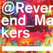Reverend Makers