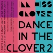 Dance In The Clover 2