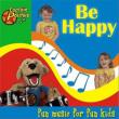 Be Happy: Fun Songs For Fun Kids