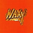 Waxy