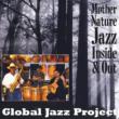 Mother Nature Jazz Inside & Out