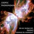 Cosmic Phenomenon