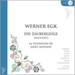 Die Zaubergeige(Hlts): Egk / Bavarian State Opera Frick Proebst Koth +la Tentation De Saint Antonie