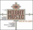 Night Music-voice In The Leaves: Hilliard Ensemble Eq Ensemble Dublin Guitar Quartet