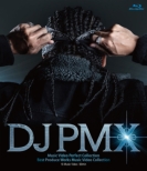 DJ PMX Music Video Perfect Collection +Best Produce Works Music Video Collection On Blu-ray