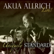 Uniquely Standard, Akua Allrich Live!