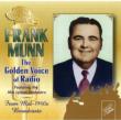 Frank Munn -The Golden Voice Of Radio