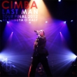 CIMBA LAST MAN TOUR FINAL 2012 AT SHIBUYA O-EAST