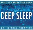 Music To Change Your Brain: Deep Sleep