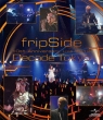 fripSide 10th Anniversary Live 2012 �`Decade Tokyo�`