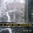 Few For Friends