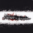 Kiss The Gunner' s Daughter