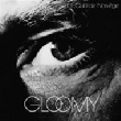 Gloomy (1984)