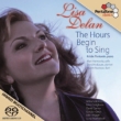 Lisa Delan -The Hours Begin to Sing -Songs by American Composers (Hybrid)
