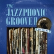 The Jazzphonic Groove 2-Funky Dl Self Best Mix