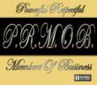 P.r.m.o.b.(Powerful Respectful Members Of Business)