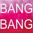 Bang Bang