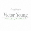 Victor Young: Best Selection