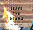 Leave The Drama