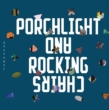 Porchlight And Rockingchairs