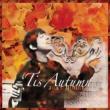 Tis Autumn