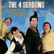 Jersey Boys -For Always