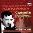 Ozymandias, Romances For Low Voice: Savenko(B)Blok(P)