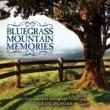 Bluegrass Mountain Memories: Instrumental Bluegras Favorities